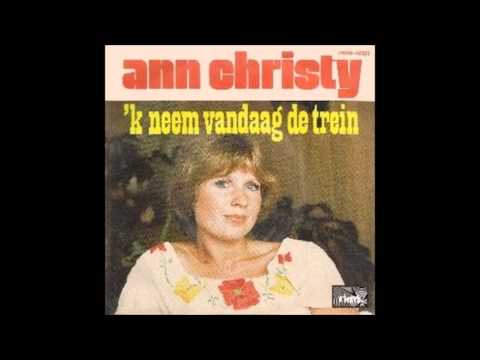 1976 ANN CHRISTY 'k neem vandaag de trein