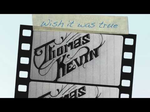 Wish it was true by Thomas and Kevin
