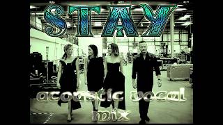 The Corrs - Stay (Acoustic Vocal Mix)