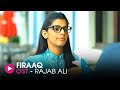 Firaaq | OST by Rajab Ali | HUM Music