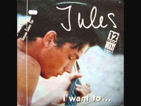 Jules - I Want To..._Extended Version (1985)