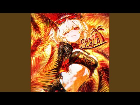 CANTA LALA