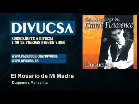 Duquende, Manzanita - El Rosario de Mi Madre - Divucsa