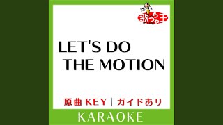 LET&#39;S DO THE MOTION (カラオケ) (原曲歌手:安室奈美恵］)