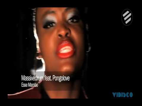 Massivedrum feat  Pongolove   Esse Mambo Official Video HD