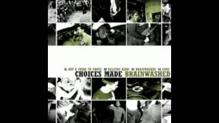 Brainwashed EP -- Choices Made