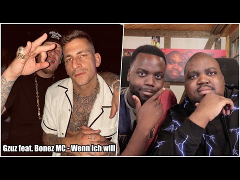 BLACKBROS REAGIEREN AUF: Gzuz feat. Bonez MC - Wenn ich will