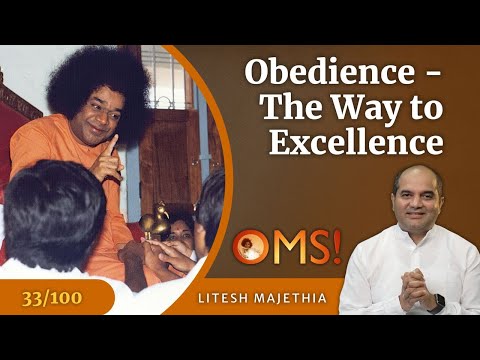 Obedience - The Way to Excellence | Litesh Majethia | OMS Episode - 33/100