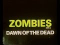 ZOMBIES Dawn Of The Dead UK 1980 VHS Trailer