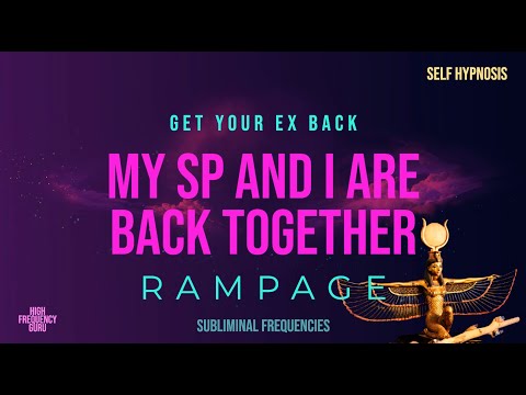my sp and i are back together (sp rampage)