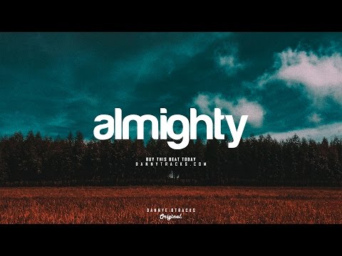 "Almighty" - Dope Piano / Hip Hop Trap Instrumental (Prod.Danny E.B)
