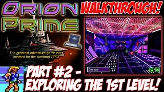 [AMSTRAD CPC] "Orion Prime" Walkthrough Part 2 ("Exploring The 1st Level!")