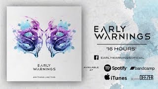 Early Warnings - 16 Hours (Official Audio)