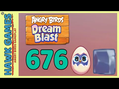 Angry Birds Dream Blast Level 676 - Walkthrough, No Boosters