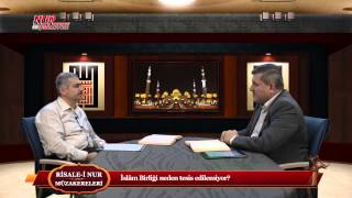 Risale-i Nur Müzakereleri - İslâm Birliği neden tesis edilemiyor?