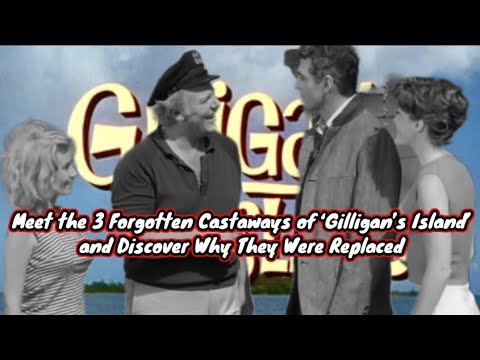 Meet the 3 Forgotten Castaways of ‘Gilligan’s Island’—and Discover Why They Were Replaced