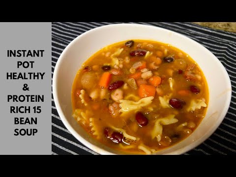 Healthy & Protein Rich Instant Pot 15 Bean Soup |Instant pot Healthy Soup Recipes |IP recipes Indian