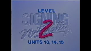 Signing Naturally Level 2 (Part 1)