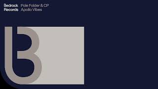 Pole Folder & CP - Apollo Vibes (Young American Primitives Remix) [Official Audio]