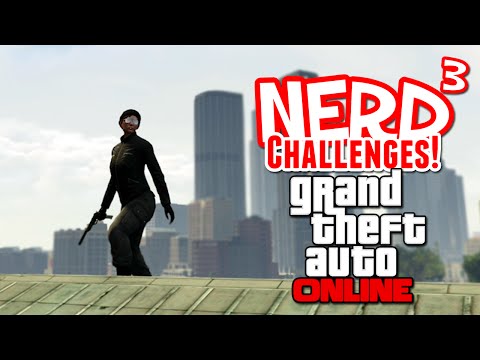 Nerd³ Challenges! Dan The Bounty Hunter! - GTA Online