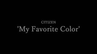 Citizen - My Favorite Color (with lyrics)