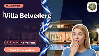 Villa Belvedere - Watch Before You Book | Alexandroupolis, Greece🛎️