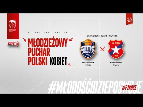 Port Gdynia GTK Gdynia - Wisła CanPack Kraków (1/2 MPP Kobiet)