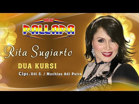 Download Lagu Rita Sugiarto Dua Kursi New Pallapa Mp3 Gratis
