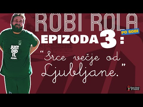 RobiRola™ #03: Srce večje od Ljubljane {ETIEN VELIKONJA & MATIC FINK)