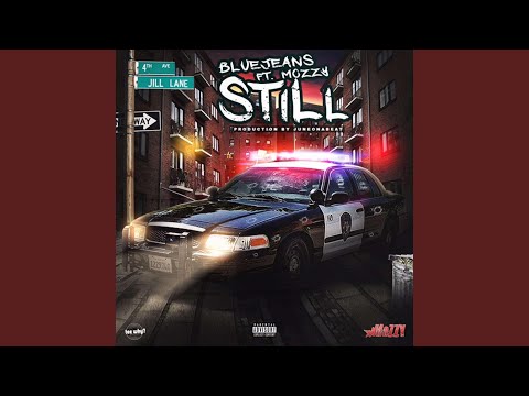 Still (feat. Mozzy)