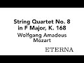Wolfgang Amadeus Mozart - String Quartet No. 8 in F Major, K. 168: III. Menuetto | with score