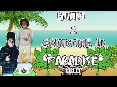 Hundi X Grindtime Lu - Paradise (Prod by Sav Beats)
