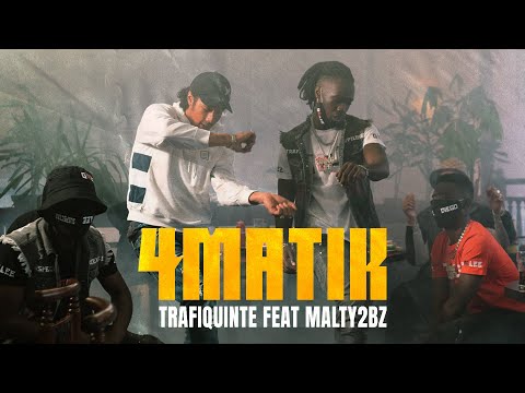 TRAFIQUINTE & @Malty2bz - 4MATIK