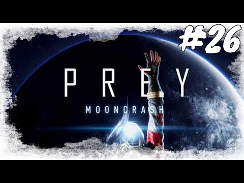 Lets Play Prey DLC MOONCRASH #26 / Ab durchs Mimic Portal / Gameplay (PS 4 pro)(Deutsch / German