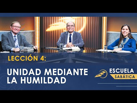 Escuela Sabática | Lección 4: UNIDAD MEDIANTE LA HUMILDAD – Uniendo el cielo y la tierra | SUMtv
