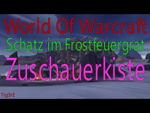WOW - Zuschauerkiste der Arena / Spectator's Chest - Schatz im Frostfeuergrat
