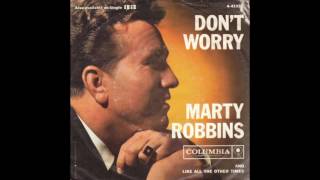 Don&#39;t Worry - Marty Robbins (1961)