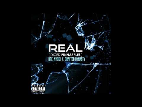 Dre' Nyoki ft.  Drafted Dynasty  - Real (Official Audio).
