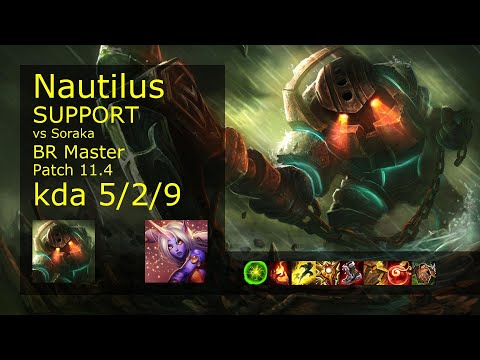 Nautilus Support vs Soraka - BR Master 5/2/9 Patch 11.4 Gameplay