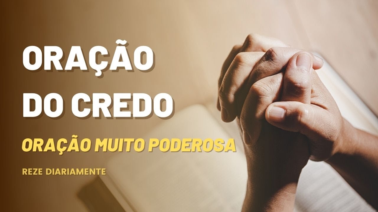 [10 VEZES MAIS PROTEÇÃO] Oração do Credo - 10 vezes