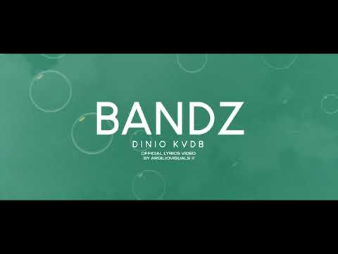 Dinio Kvdb - Bandz (Official lyrics Video)