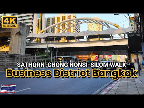 [4K HRD] Walking around Bangkok Business District | BTS Chong Nonsi