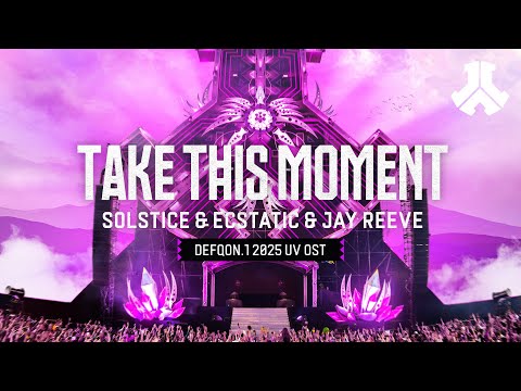 Solstice, Ecstatic & Jay Reeve - Take This Moment (Defqon.1 2025 UV OST) | Defqon.1 Records