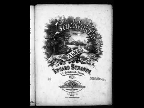 Eduard Strauß - Leuchtkäferln, Walzer, Op.161 (2)