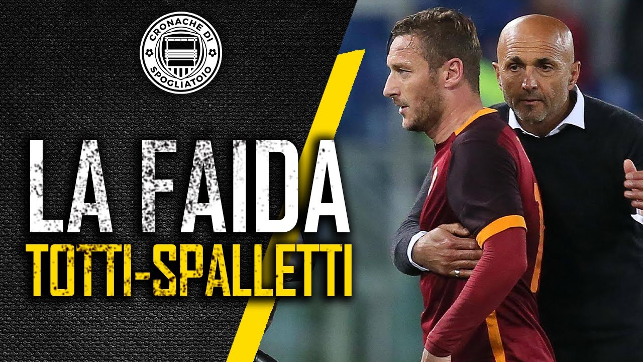 TOTTI e SPALLETTI: la peggior FAIDA nella storia della Roma