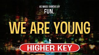 We Are Young (Karaoke Higher Key) - Fun.