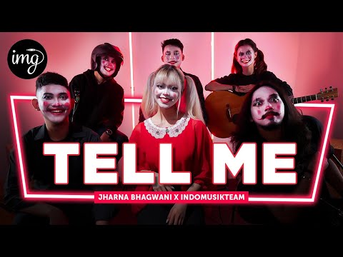 Tell Me - Jharna Bhagwani Ft. IndomusikGram | PETIK