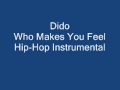 Dido - Who Makes You Feel (Hip-Hop instrumental ...