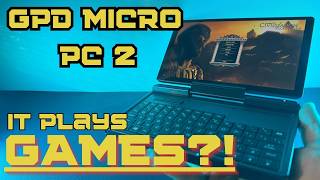 GPD Micro PC 2 Impressions: Gaming on a Tiny PC