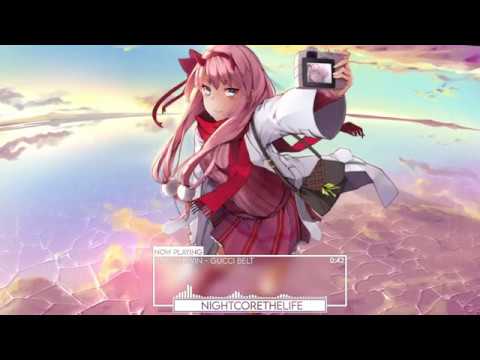 Nightcore - Gucci Belt [637godwin]
